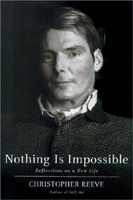 Christopher Reeve’s Nothing is Impossible